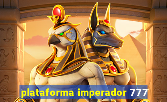 plataforma imperador 777